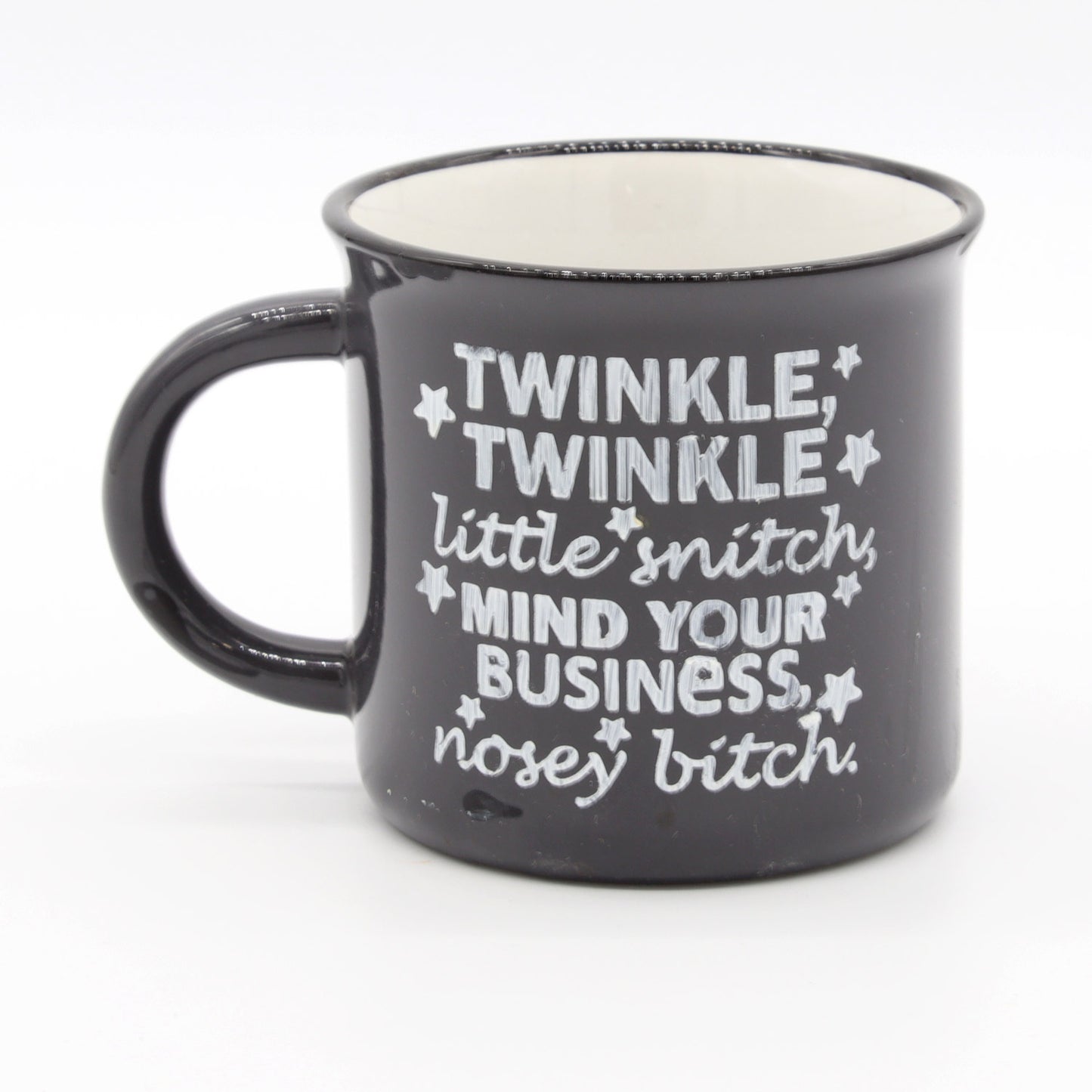 Twinkle Twinkle Little star | Nosey Bitch | Mind your Business | Snitch | Coffee Mug