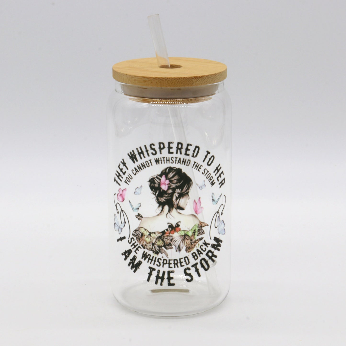 They Whispered to Her | I am the Storm | Beer Can glass | Cup