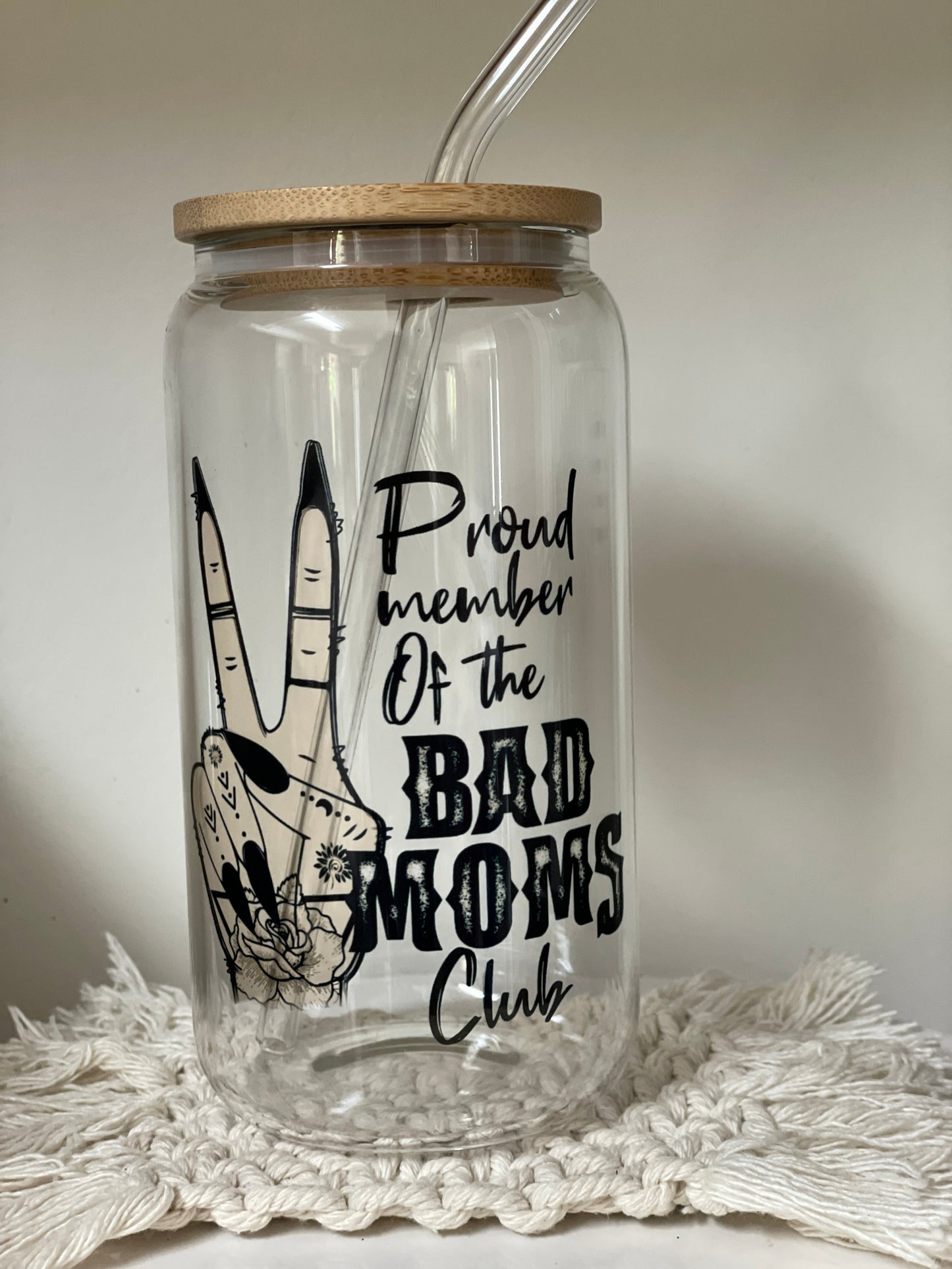 Proud Member | Bad Moms Club | IDGAF | Don't Mess with me | Beer Can Glass