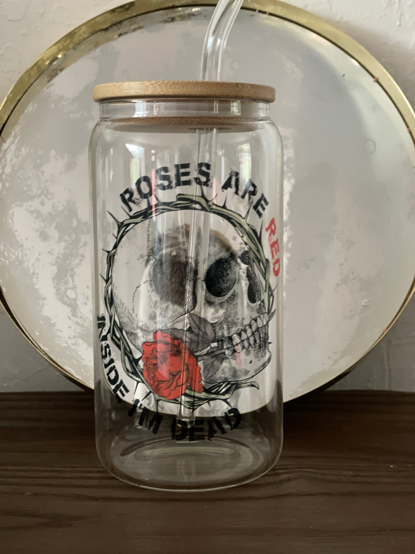 Roses are Red | I'm Dead | Beverage | Glass Cup | Valentines