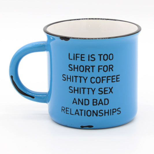Life is to Short | Shitty Coffee | Shitty Sex | Coffee Mugs for Adults | Gift for Coffee Lovers