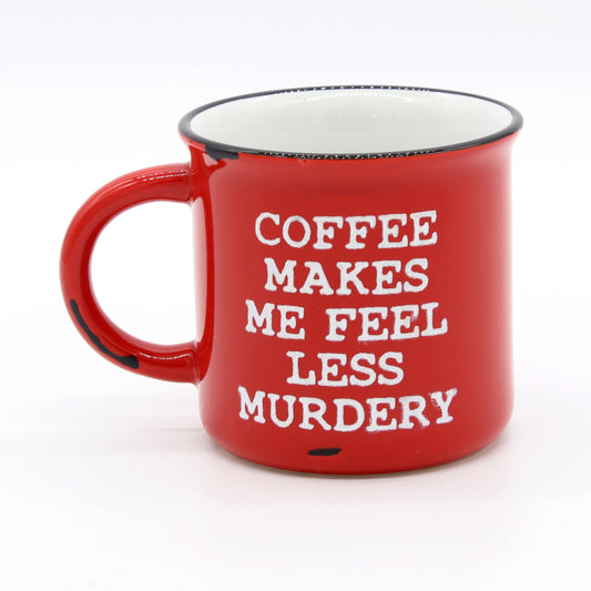 Coffee makes me feel less Murdery | Campfire mug | True Crime and Coffee | Coffee bar | Crime