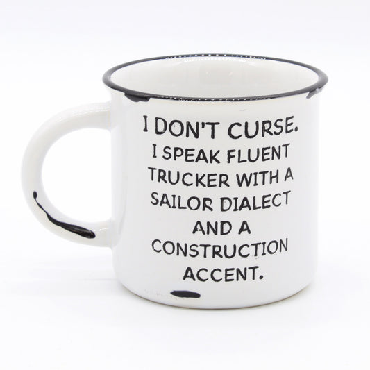 I Don't Curse | Fluent in Trucker | Sailor Dialect | Construction Accent |