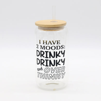 I Have 2 Moods | Drinky Drinky | Overthinky | Beer Me | Glass Can