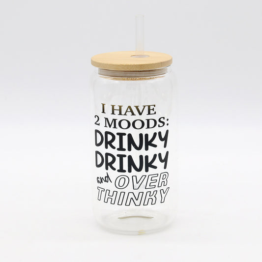 I Have 2 Moods | Drinky Drinky | Overthinky | Beer Me | Glass Can
