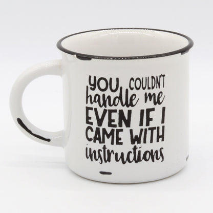 You Can’t Handle Me | I don’t come with Instruction | Gift for Spouse | Couldn’t Handle me even if I Came with Instructions | Gift