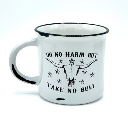 Do No Harm | Take No Bull | Cowgirl | Cowboy | Country Livin